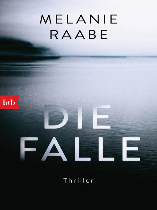 Title details for Die Falle by Melanie Raabe - Wait list